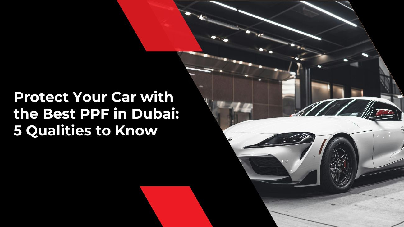 best PPF in Dubai