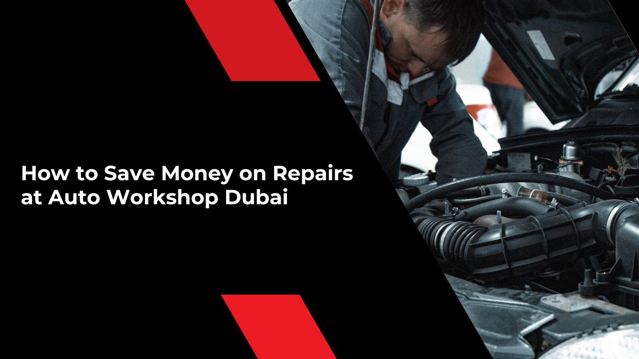 auto workshop Dubai