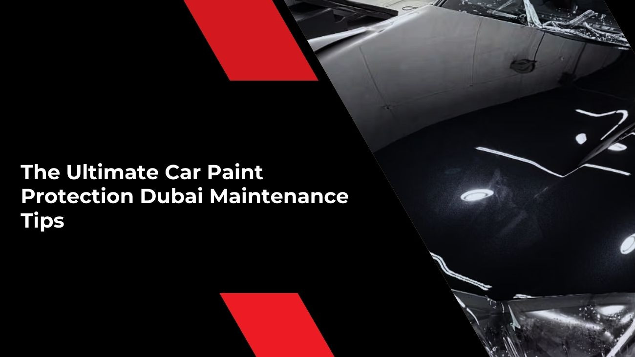 car paint protection Dubai