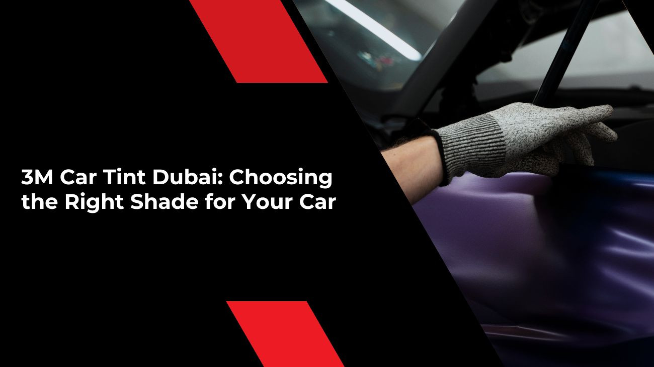3M Car Tint Dubai